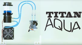 Featured image of E3D Releases Titan Aqua Water-Cooling System for FDM Printing