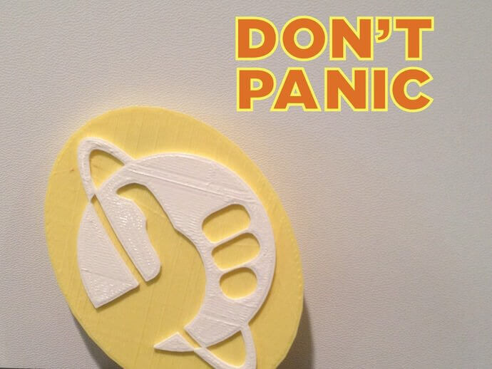 Show your interplanetary literacy and readiness for galactic exploration with this Hitchhiker's Guide Emblem (source: Thingiverse)