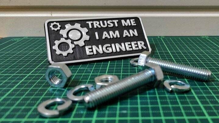 Tell everyone to put their trust in an engineer