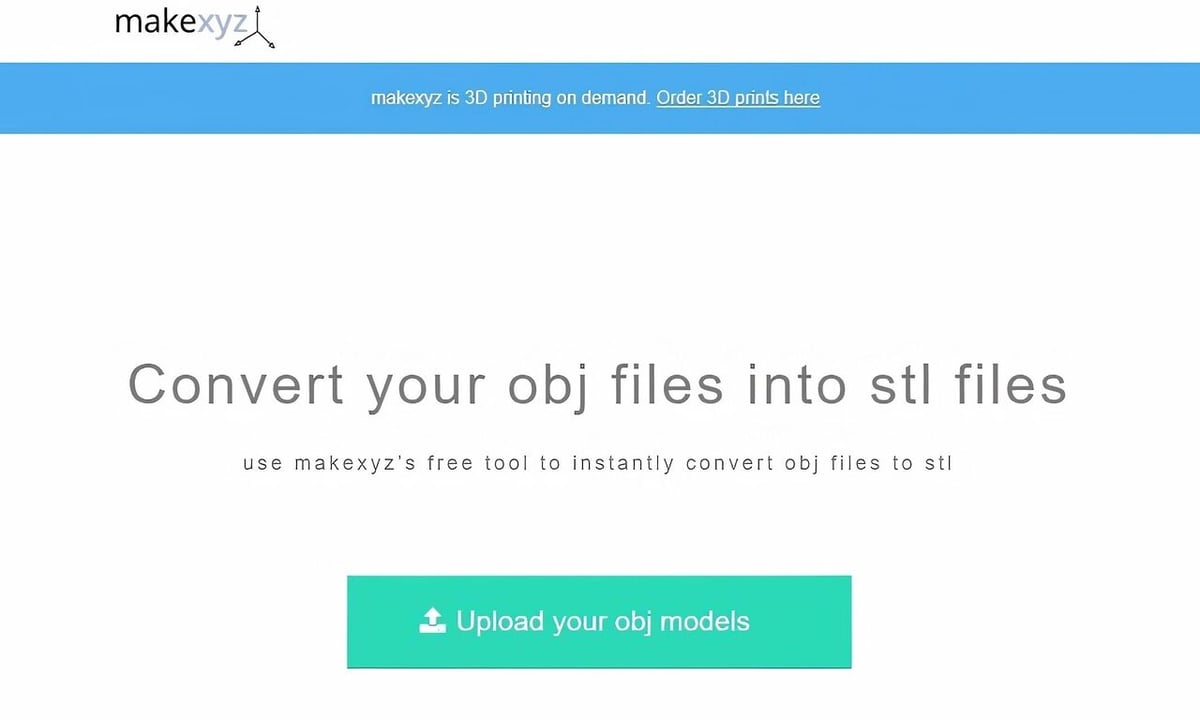 The Makexyz OBJ to STL converter handles large files