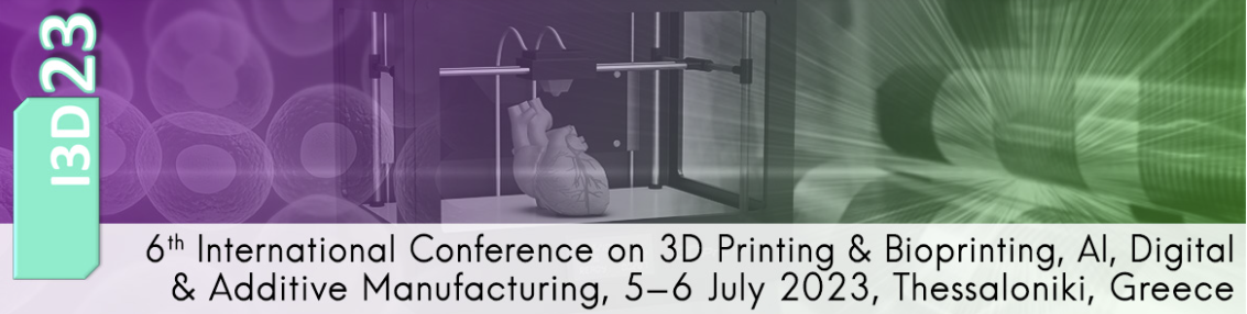 Image of 3D Printing / Additive Manufacturing Conferences: International Conference on 3D Printing & Bioprinting, AI, Digital & Additive Manufacturing