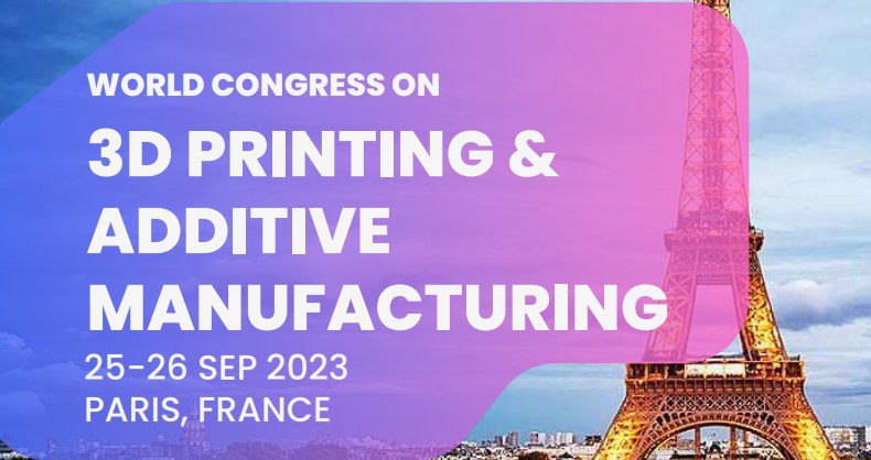 Image of 3D Printing / Additive Manufacturing Conferences: World Congress on 3D Printing & Additive Manufacturing (3D Printing 2023)
