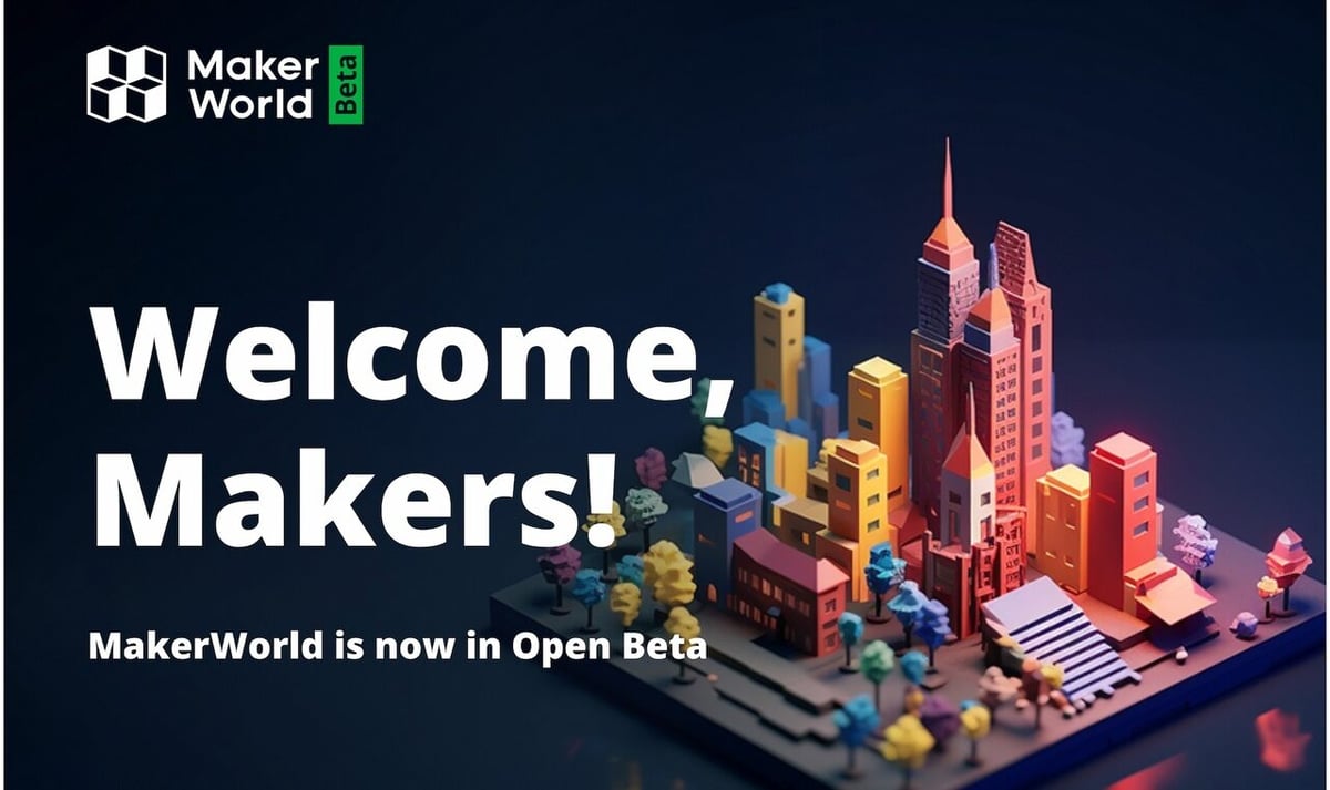 MakerWorld is currently in open beta