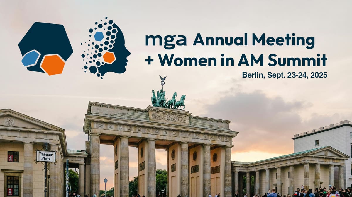 Featured image of AM Leaders to Convene in Berlin for MGA Annual Meeting & Women in AM Summit 2025