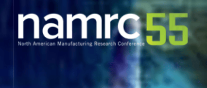 Image of 3D Printing / Additive Manufacturing Conferences: North American Manufacturing Research Conference (NAMRC)