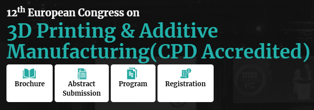 Image of 3D Printing / Additive Manufacturing Conferences: 12th European Congress on 3D Printing & Additive Manufacturing