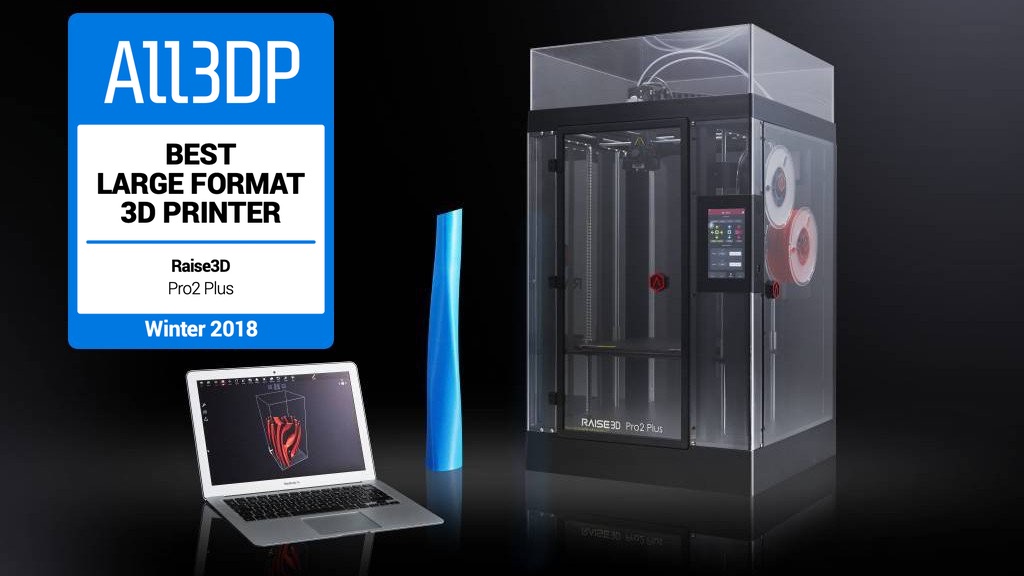 Raise3D Pro 2 Plus Review Best LargeFormat 3D Printer 2019 All3DP