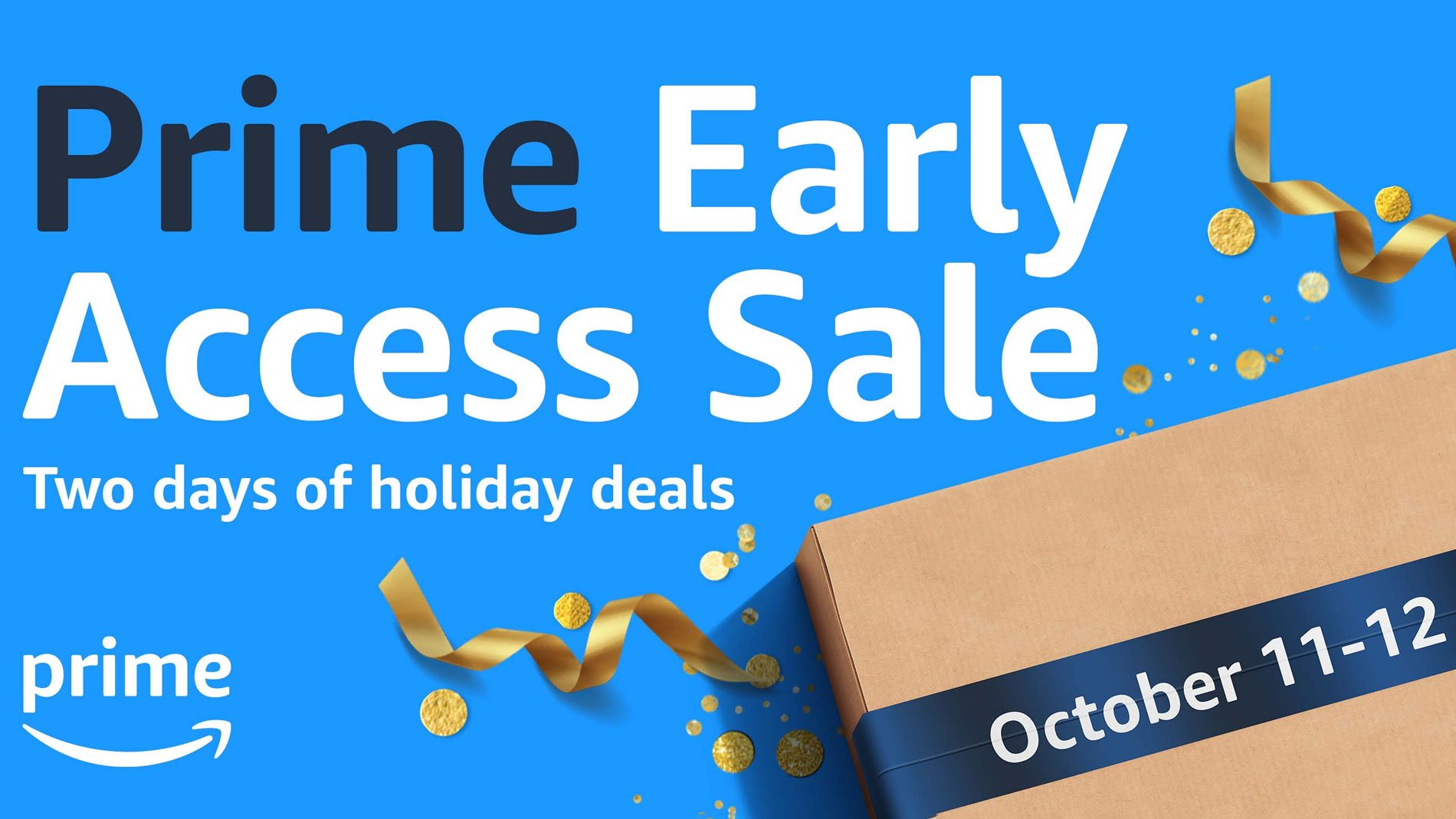 Prime Early Access: October 11-12, 2022